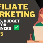 Affiliate Marketing Checklist 2025: Tools, Budget & Tips for Beginners