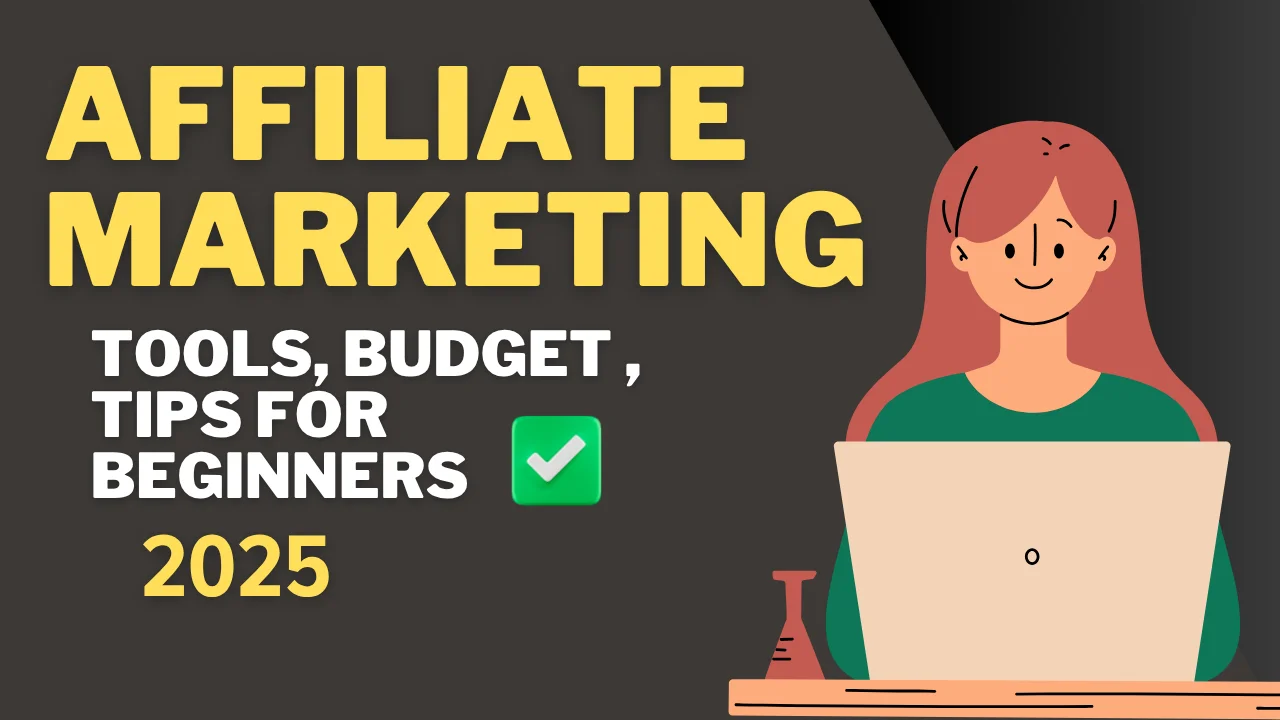 You are currently viewing Affiliate Marketing Checklist 2025: Tools, Budget & Tips for Beginners