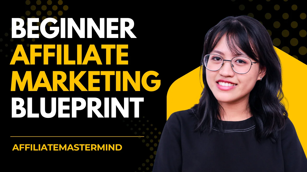 Read more about the article Beginner Affiliate Marketing Blueprint: What I Learned from AffiliateMastermind