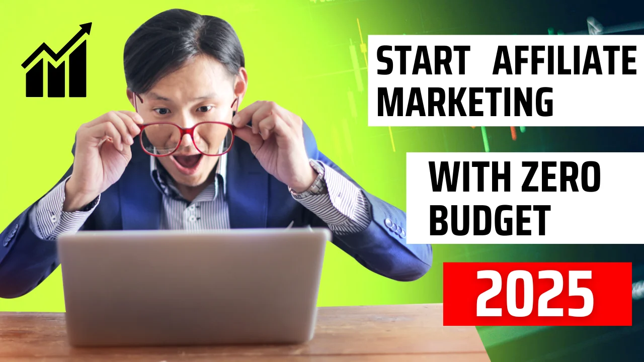You are currently viewing How to Successfully Start Affiliate Marketing with Zero Budget in 2025